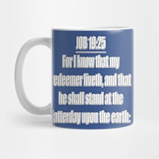 Job 19:25 Bible Verse KJV Text Mug